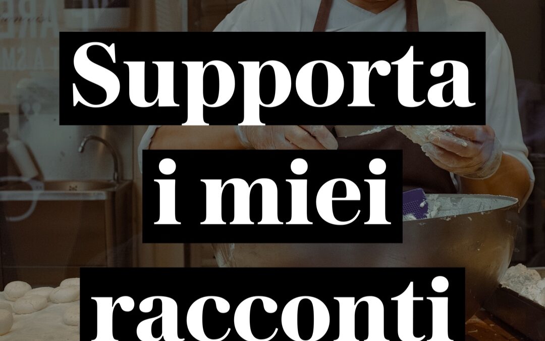 Supporta i miei racconti